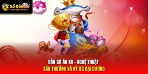 Bắn Cá Ăn Xu – Nghệ Thuật Săn Thưởng Và Ký Ức Đại Dương