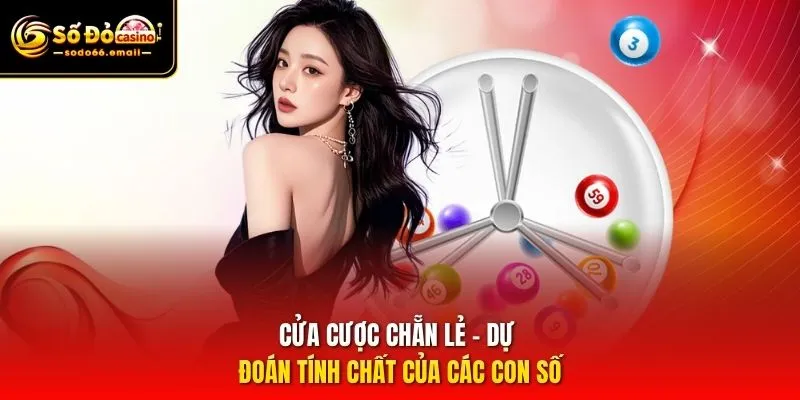 Cửa cược Chẵn Lẻ – Dự đoán tính chất của các con số