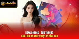 Liêng SODO66 - Đấu Trường Bản Lĩnh Và Nghệ Thuật Tố Đỉnh Cao
