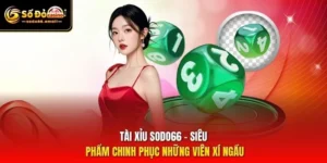 Tài Xỉu SODO66 – Siêu Phẩm Chinh Phục Những Viên Xí Ngầu
